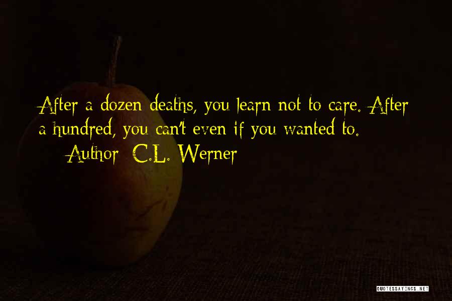 C.L. Werner Quotes 814683