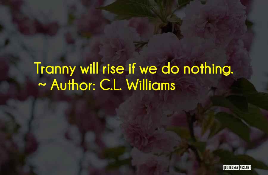 C.L. Williams Quotes 1873786