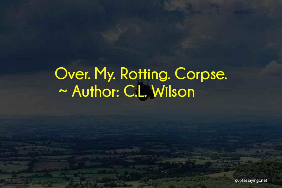 C.L. Wilson Quotes 1698977