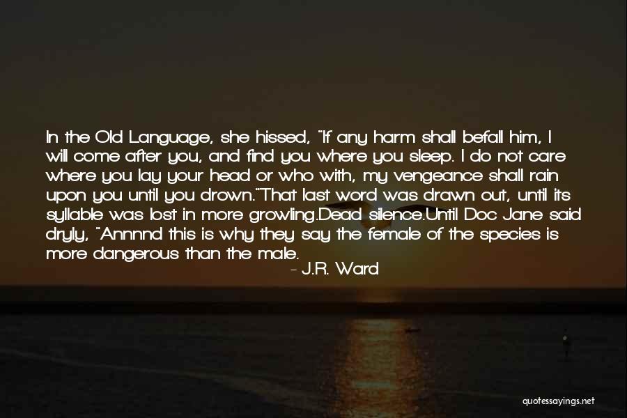 C Language Funny Quotes By J.R. Ward