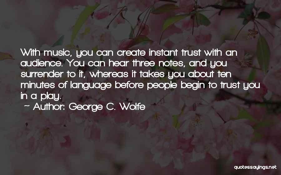 C Language Quotes By George C. Wolfe