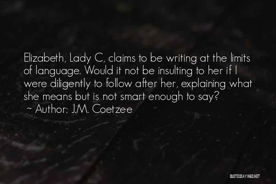 C Language Quotes By J.M. Coetzee