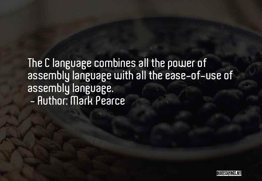 C Language Quotes By Mark Pearce