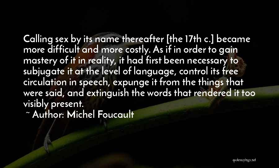 C Language Quotes By Michel Foucault