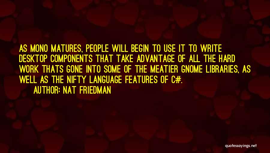 C Language Quotes By Nat Friedman