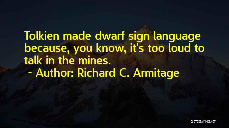 C Language Quotes By Richard C. Armitage