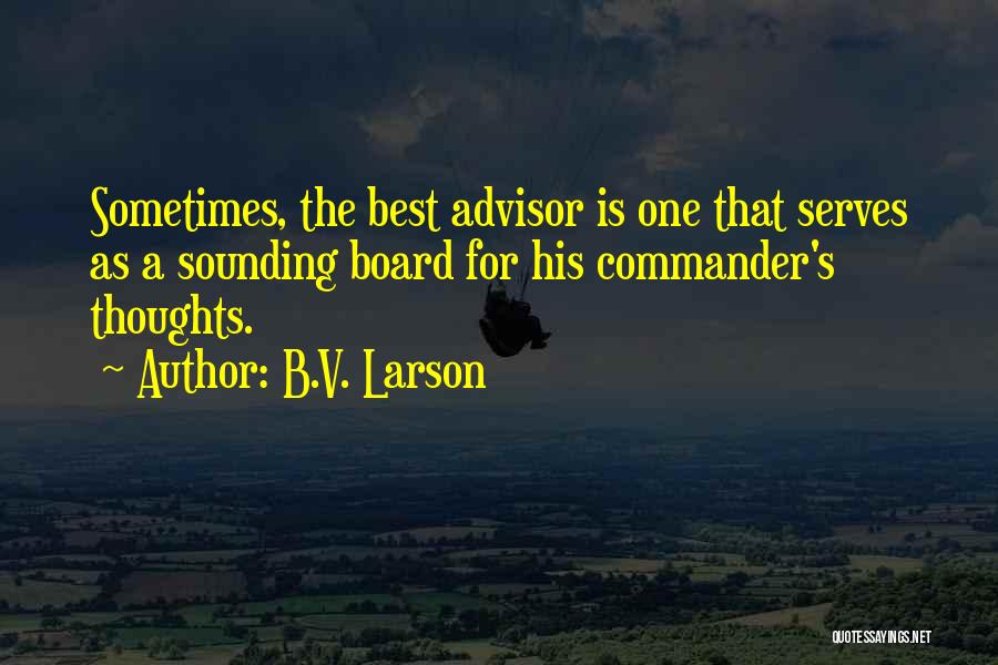 C Larson Quotes By B.V. Larson