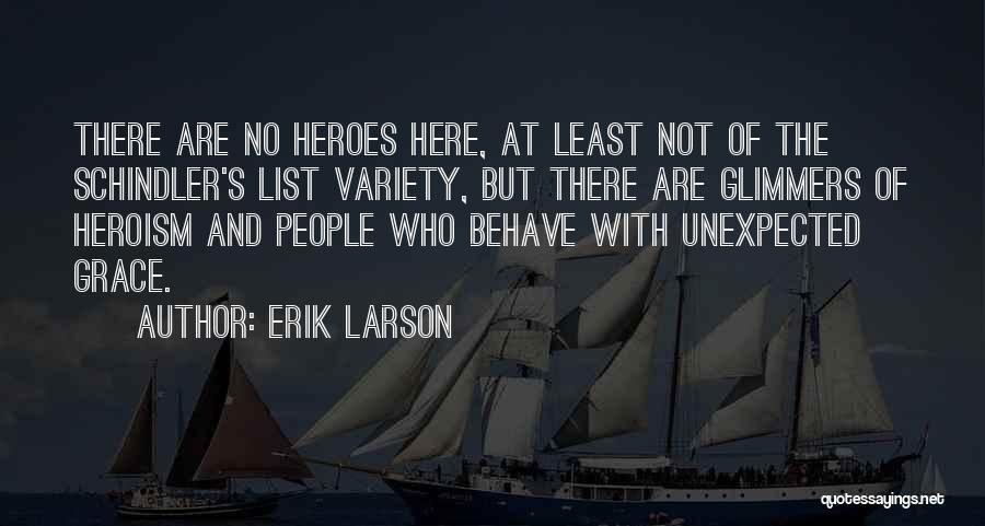 C Larson Quotes By Erik Larson