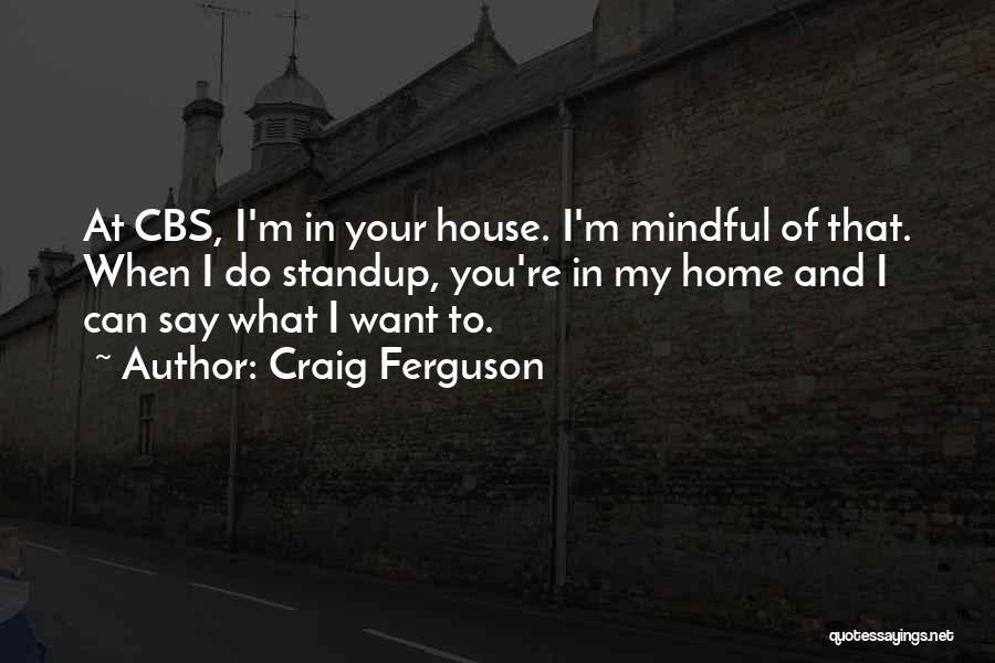 C Lho Quotes By Craig Ferguson