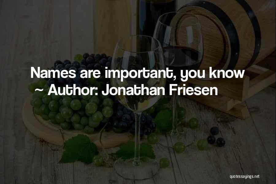 C Lho Quotes By Jonathan Friesen