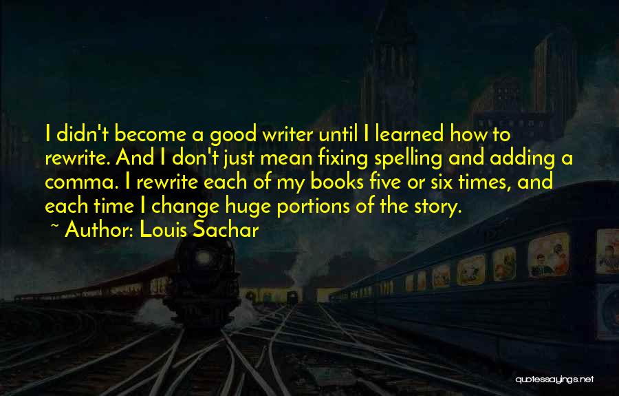 C Lho Quotes By Louis Sachar