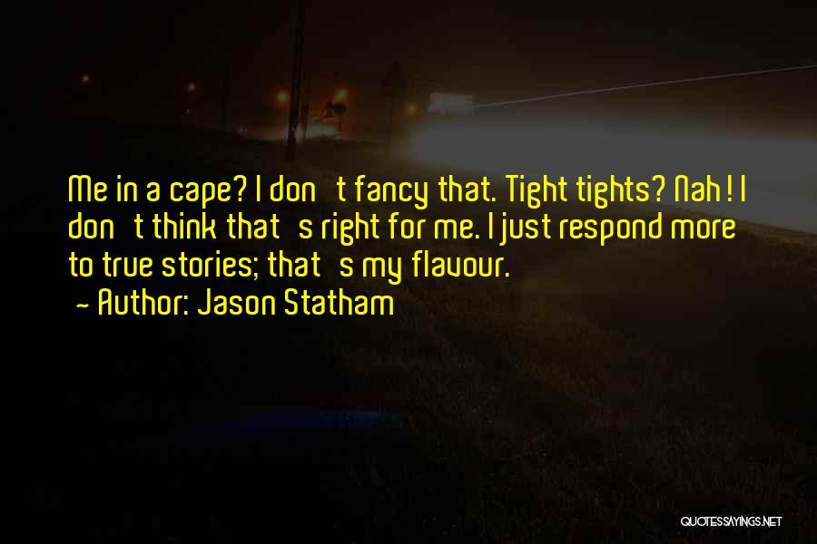 C Lhoz K T Tts G Elve Quotes By Jason Statham