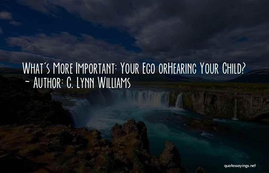 C. Lynn Williams Quotes 428552