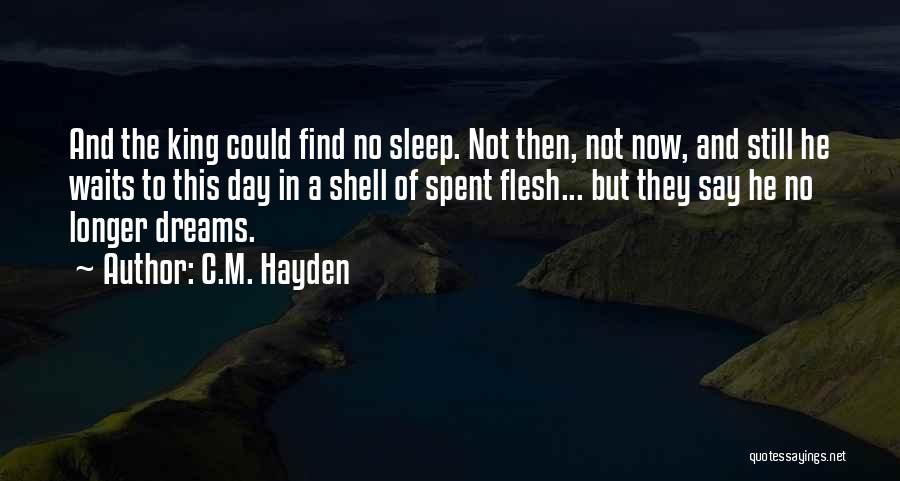 C.M. Hayden Quotes 2057031