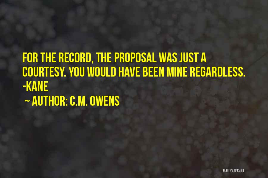 C.M. Owens Quotes 1750401