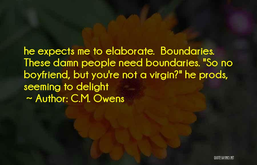 C.M. Owens Quotes 1828695