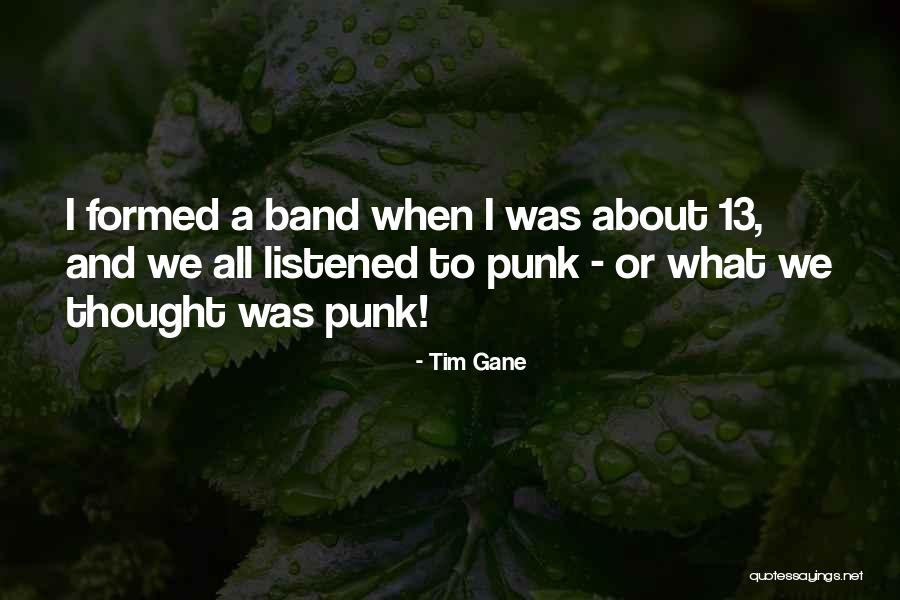 C M Punk Quotes By Tim Gane