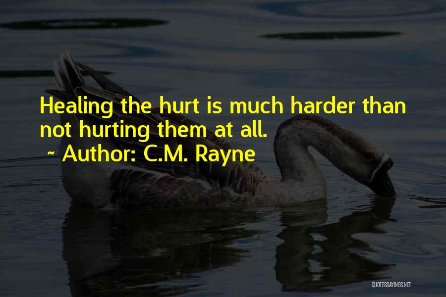 C.M. Rayne Quotes 1091530