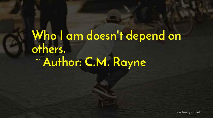 C.M. Rayne Quotes 657740
