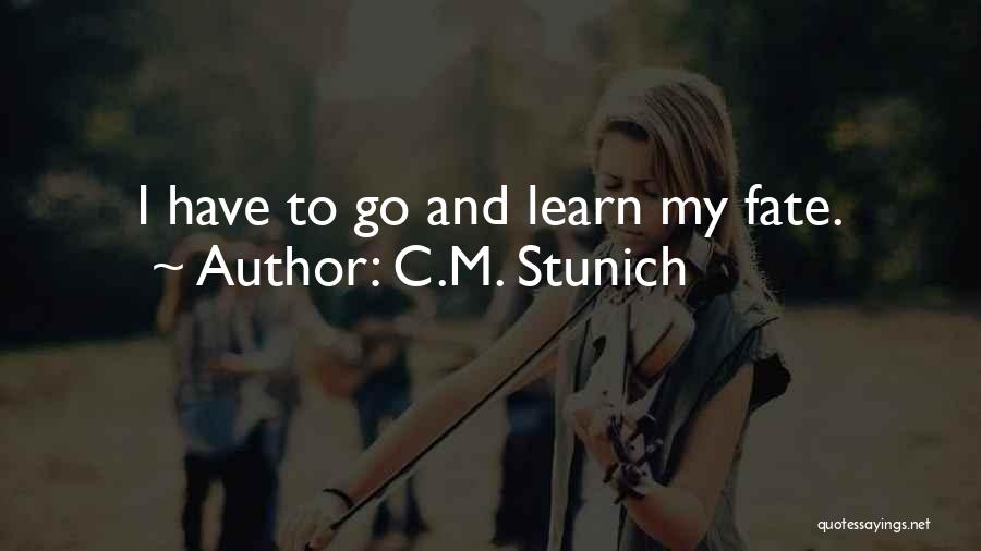 C.M. Stunich Quotes 1117795