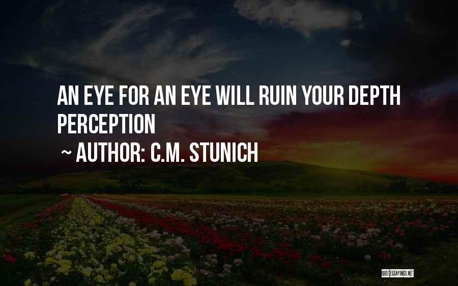 C.M. Stunich Quotes 1221861