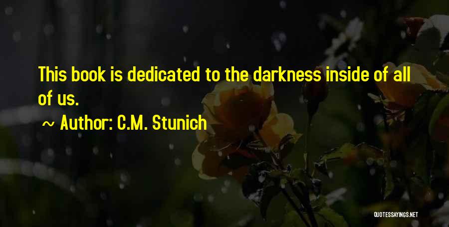 C.M. Stunich Quotes 1821540