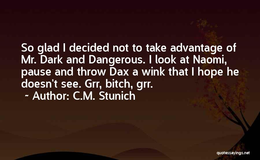 C.M. Stunich Quotes 380867