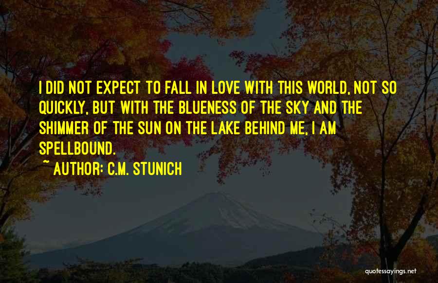 C.M. Stunich Quotes 588134