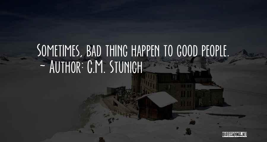 C.M. Stunich Quotes 927185