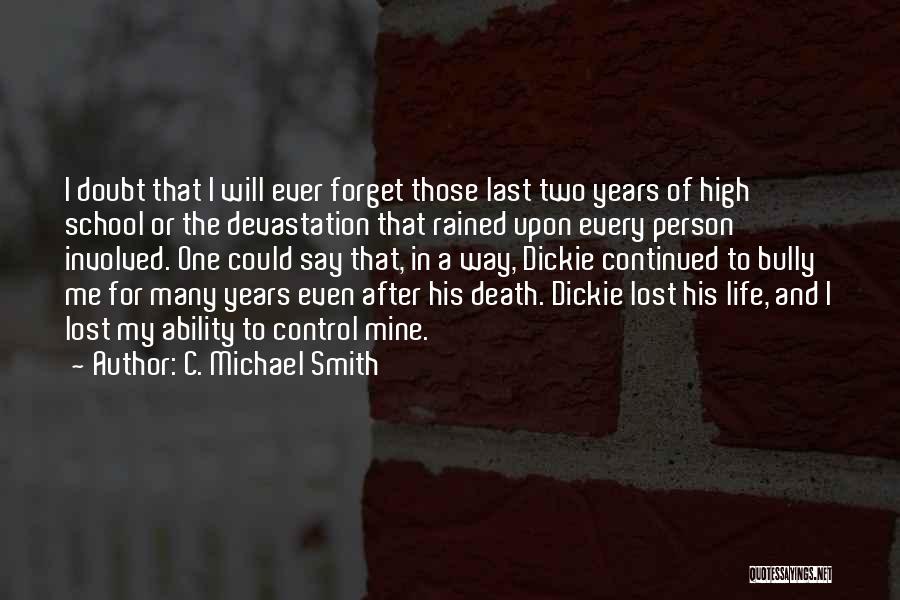 C. Michael Smith Quotes 1721816