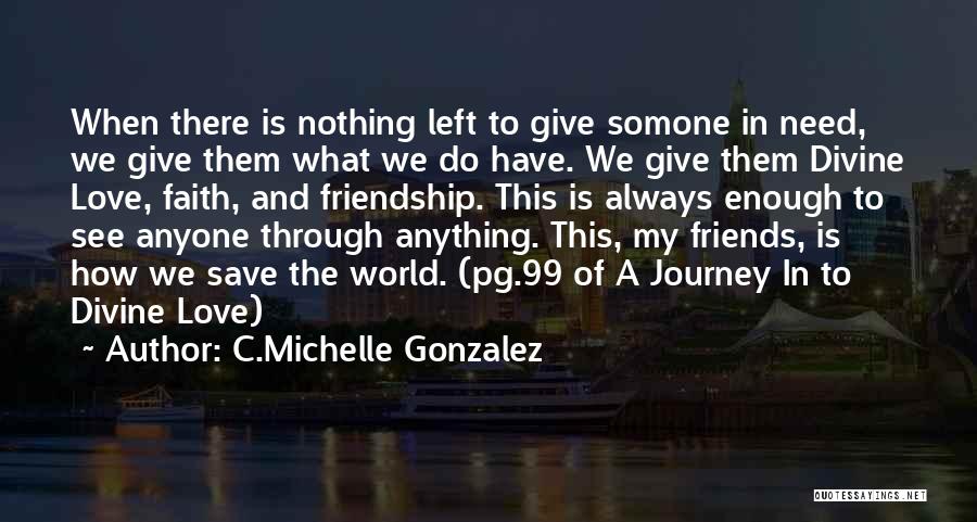 C.Michelle Gonzalez Quotes 462027