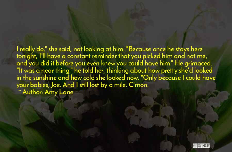 C Mon Quotes By Amy Lane
