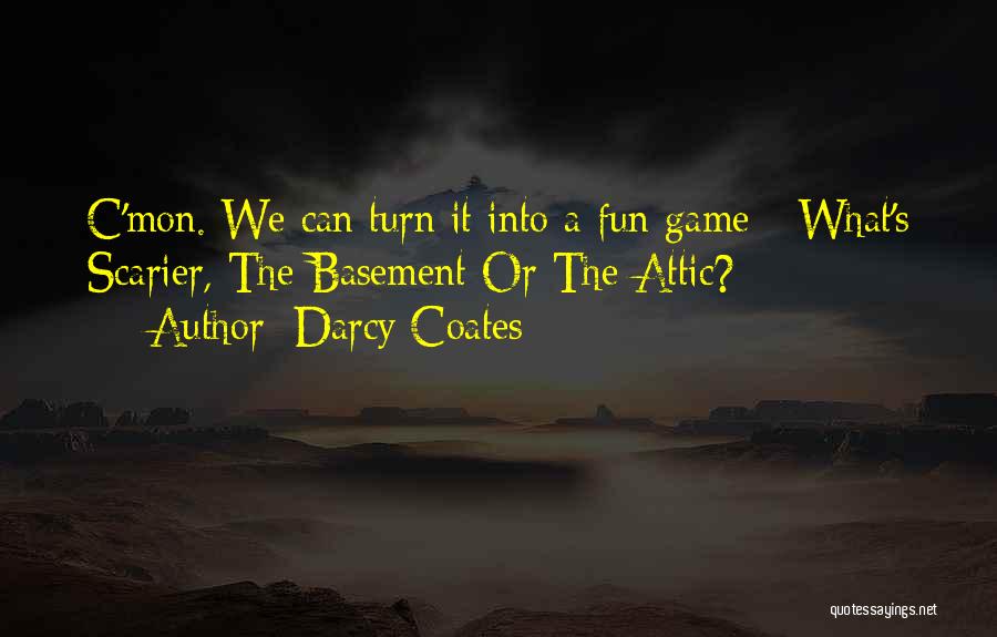 C Mon Quotes By Darcy Coates