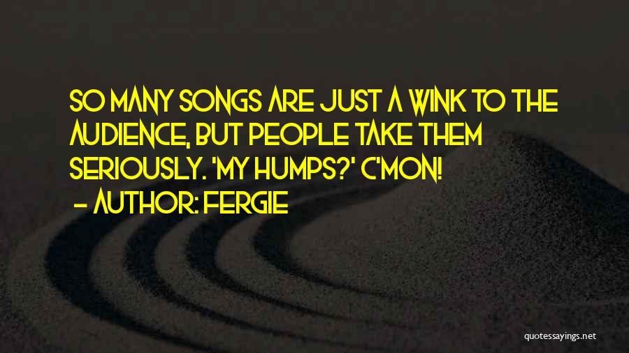 C Mon Quotes By Fergie