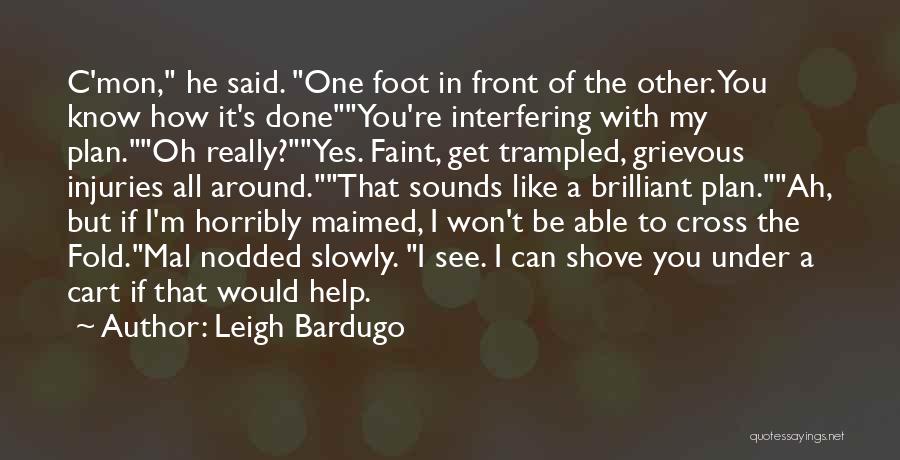 C Mon Quotes By Leigh Bardugo