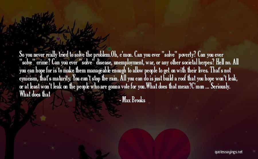 C Mon Quotes By Max Brooks