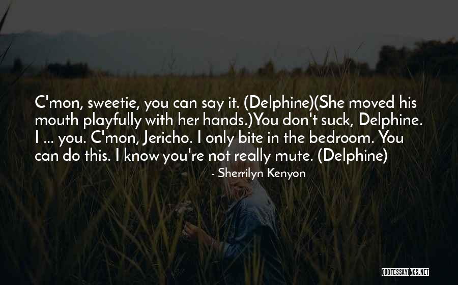 C Mon Quotes By Sherrilyn Kenyon