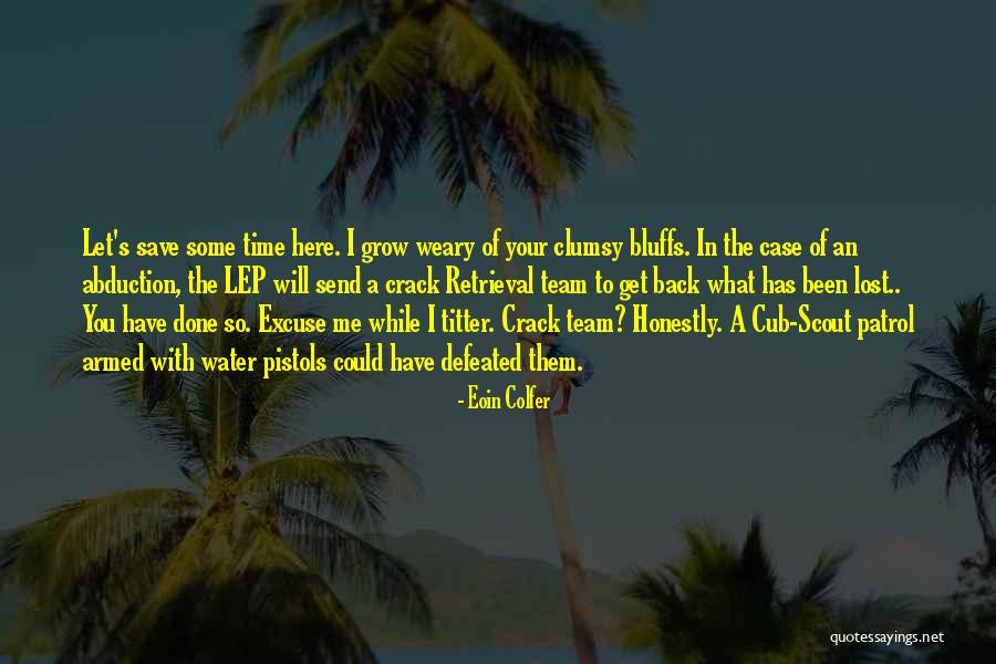 C Mplices De Um Resgate M Sicas Quotes By Eoin Colfer C Mplices De Um Resgate M Sicas Quotes By Eoin Colfer