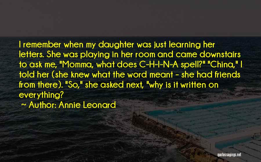 C.n.a Quotes By Annie Leonard