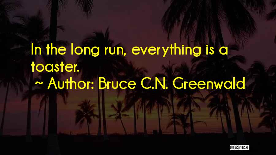 C.n.a Quotes By Bruce C.N. Greenwald