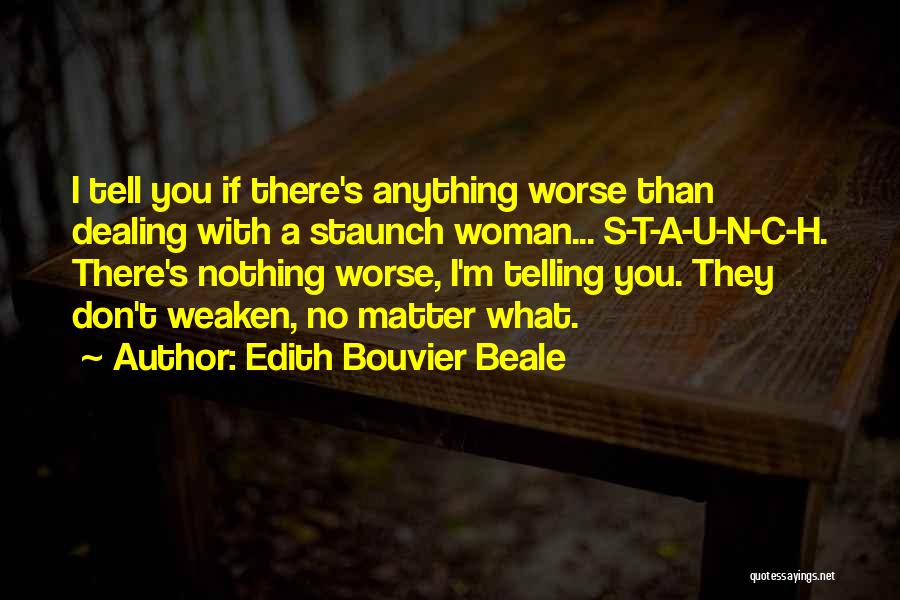 C.n.a Quotes By Edith Bouvier Beale