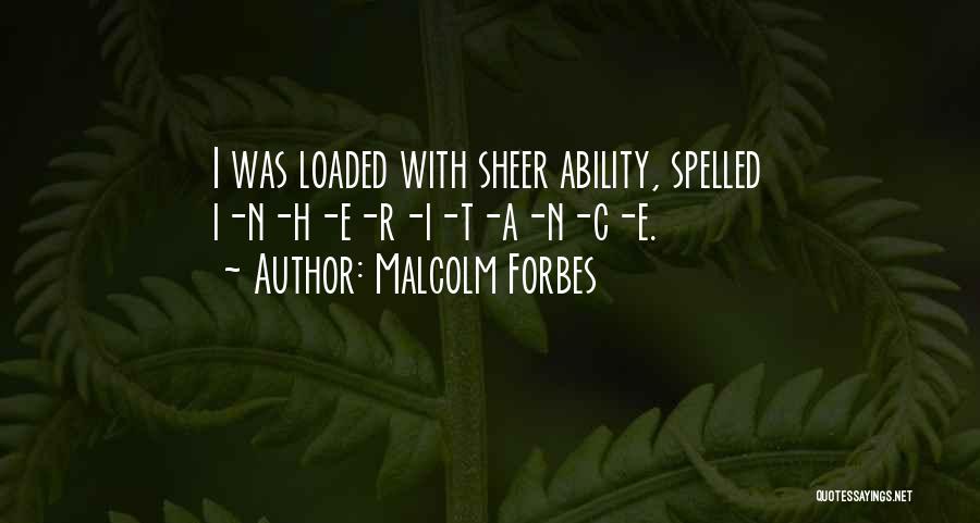 C.n.a Quotes By Malcolm Forbes
