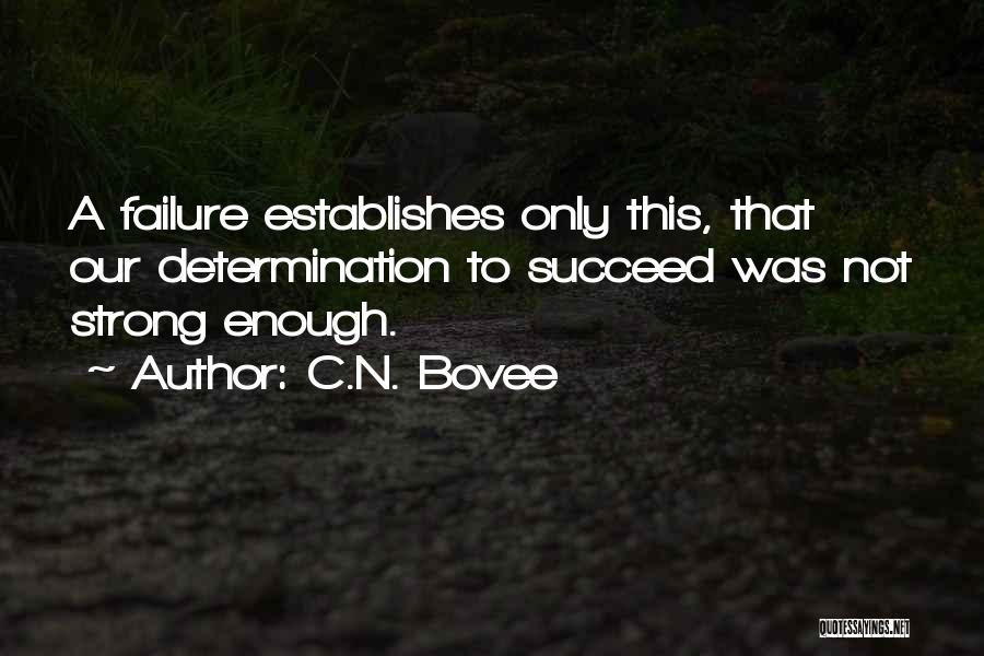 C.N. Bovee Quotes 1620076