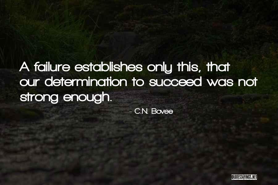 C.N. Bovee Quotes 1620076