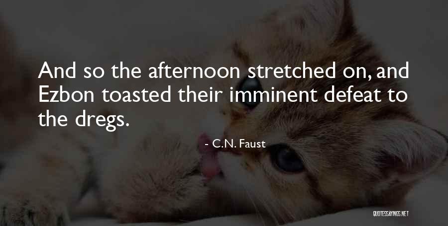 C N C Quotes By C.N. Faust C N C Quotes By C.N. Faust