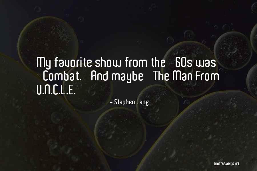 C N C Quotes By Stephen Lang C N C Quotes By Stephen Lang