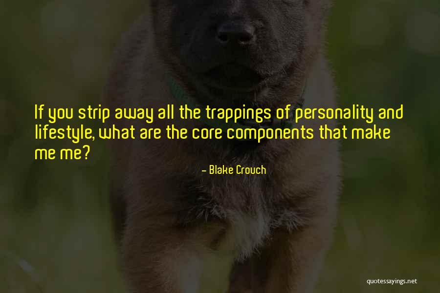 C N Footlockers Quotes By Blake Crouch C N Footlockers Quotes By Blake Crouch