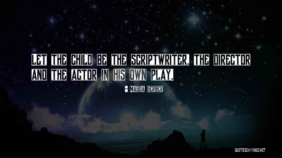 C Neyt Arkin Filmleri Quotes By Magda Gerber C Neyt Arkin Filmleri Quotes By Magda Gerber