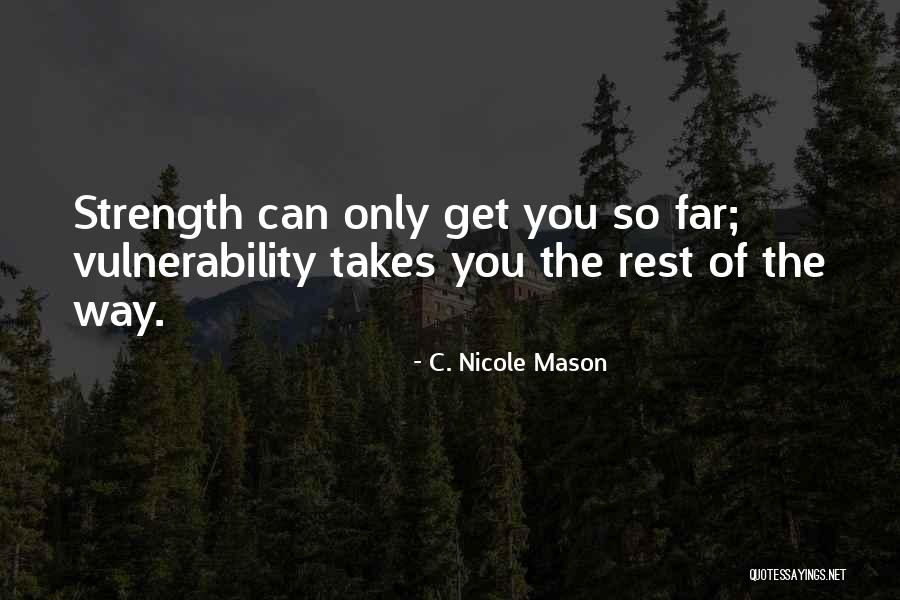 C. Nicole Mason Quotes 149642 C. Nicole Mason Quotes 149642