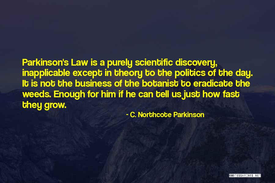 C. Northcote Parkinson Quotes 1003486